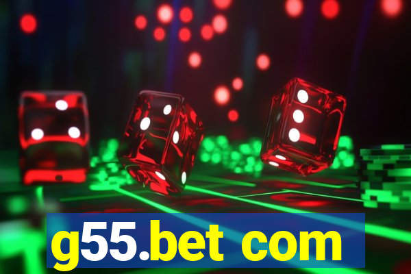 g55.bet com